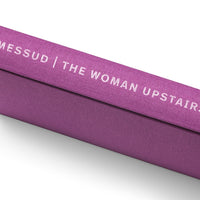 Claire Messud | The Woman Upstairs